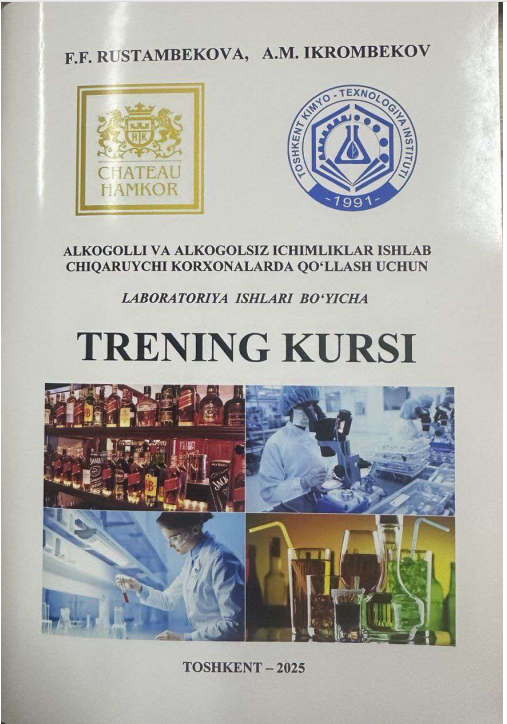 Alkogolli va alkogolsiz ichimliklar ishlab chiqaruvchi korxonalarda qo'llash uchun laboratoriya ishlari bo'yicha Trening kursi