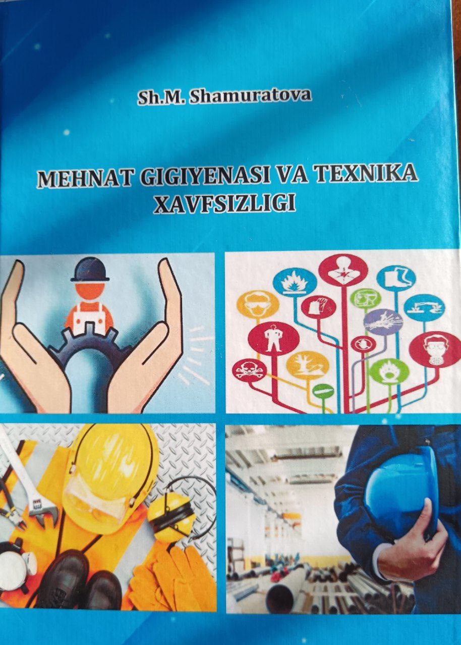 Mehnat gigiyenasi va texnika xavfsizligi