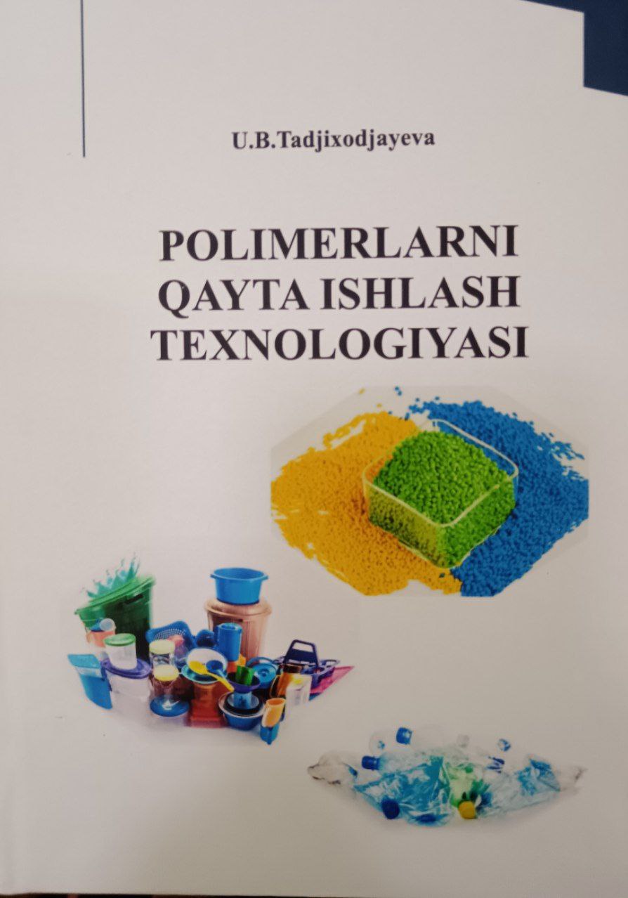 Polimerlarni qayta ishlash texnologiyasi