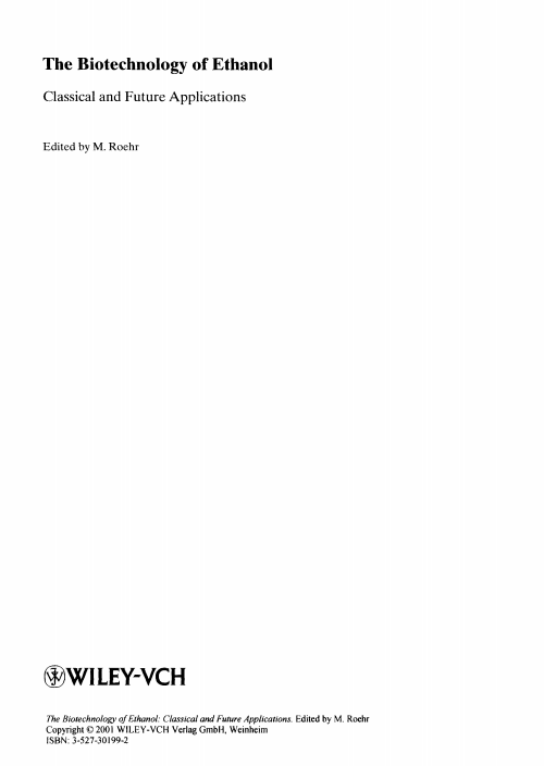 The Biotechnology of Ethanol